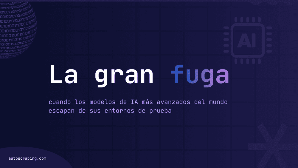 La gran fuga: cuando los modelos de IA más avanzados del mundo escapan de sus entornos de prueba