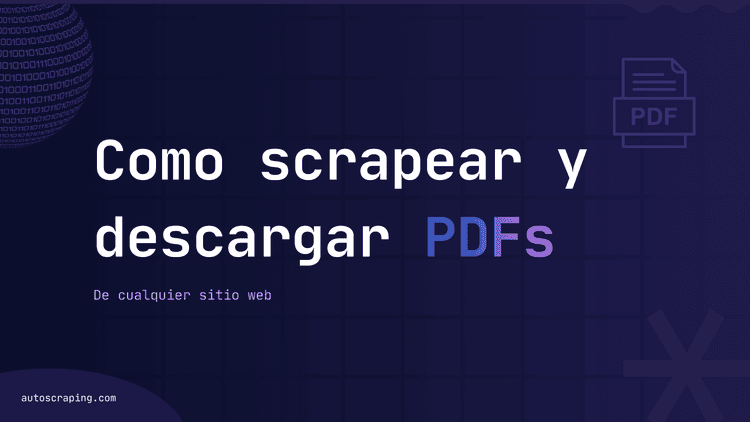 Cómo scrapear y descargar todos los archivos PDF de cualquier sitio web