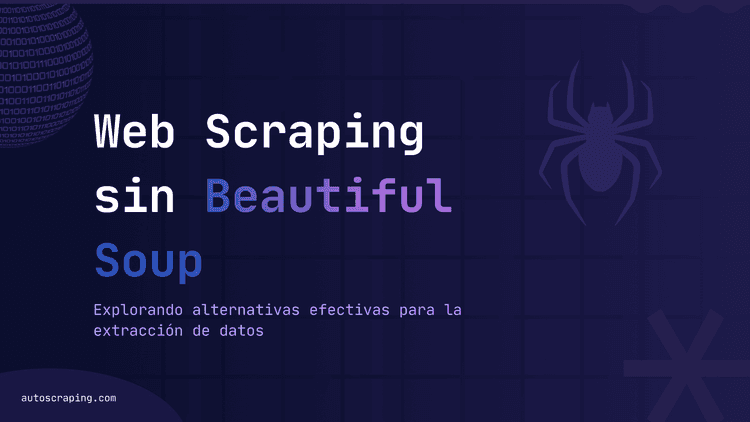 Web scraping sin Beautiful Soup