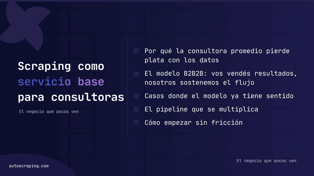 Scraping como servicio base para consultoras: el negocio que pocos ven